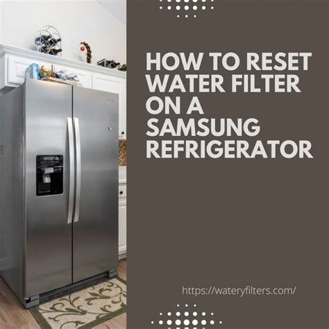 how to reset water filter on samsung fridge|More.